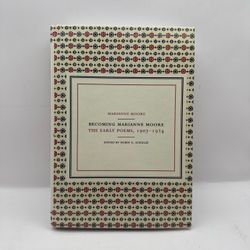 Becoming Marianne Moore The Early Poems, 1(contact info removed) Hardcover UC Press 2002