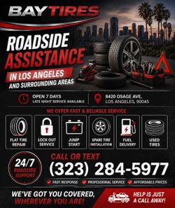 ROADSIDE ASSISTANCE (FLAT TIRE REPAIR, NEW & USED TIRES, BATTERY REPLACEMENT, LOCK OUT SERVICE, FUEL DELIVERY, JUMP START)