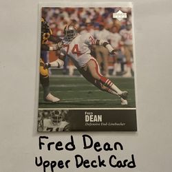 Fred Dean San Francisco 49ers Hall of Fame DE Upper Deck Card. 