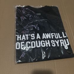 That’s Awful lot of Cough Syrup 