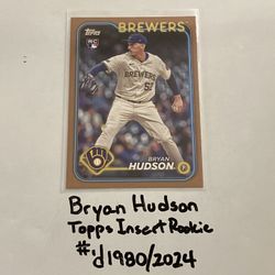 Bryan Hudson Milwaukee Brewers Pitcher Topps Short Print Insert Rookie Card. #’d 1980/2024. 