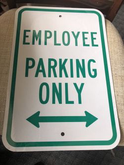 Brand new metal Employee Parking. Only 12 x 18