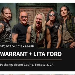 2 TICKETS TO WARRANT WITH LITA FORD-TEMECULA 