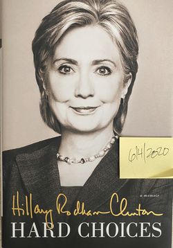 Hillary Rodman Clinton- Hard Choices-1st Ed-AUTOGRAPHED