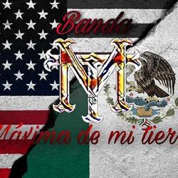 Banda la máxima de mi tierra