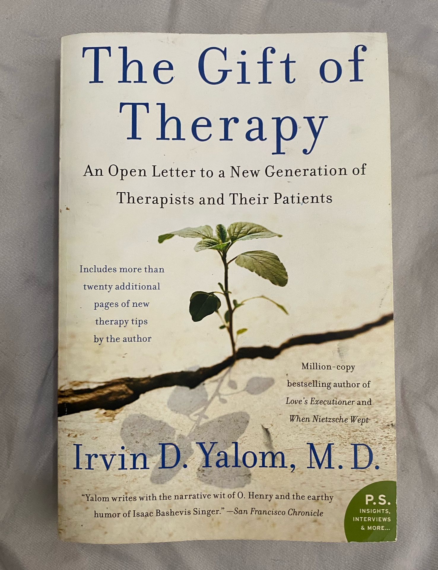  "The Gift of Therapy: An Open Letter to a New Generation of Therapists and Their Patients" by Irvin D. Yalom, M.D. 