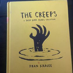 The Creeps: A Dep Dark Fears Collection by Fran Krause-First Edition-2017