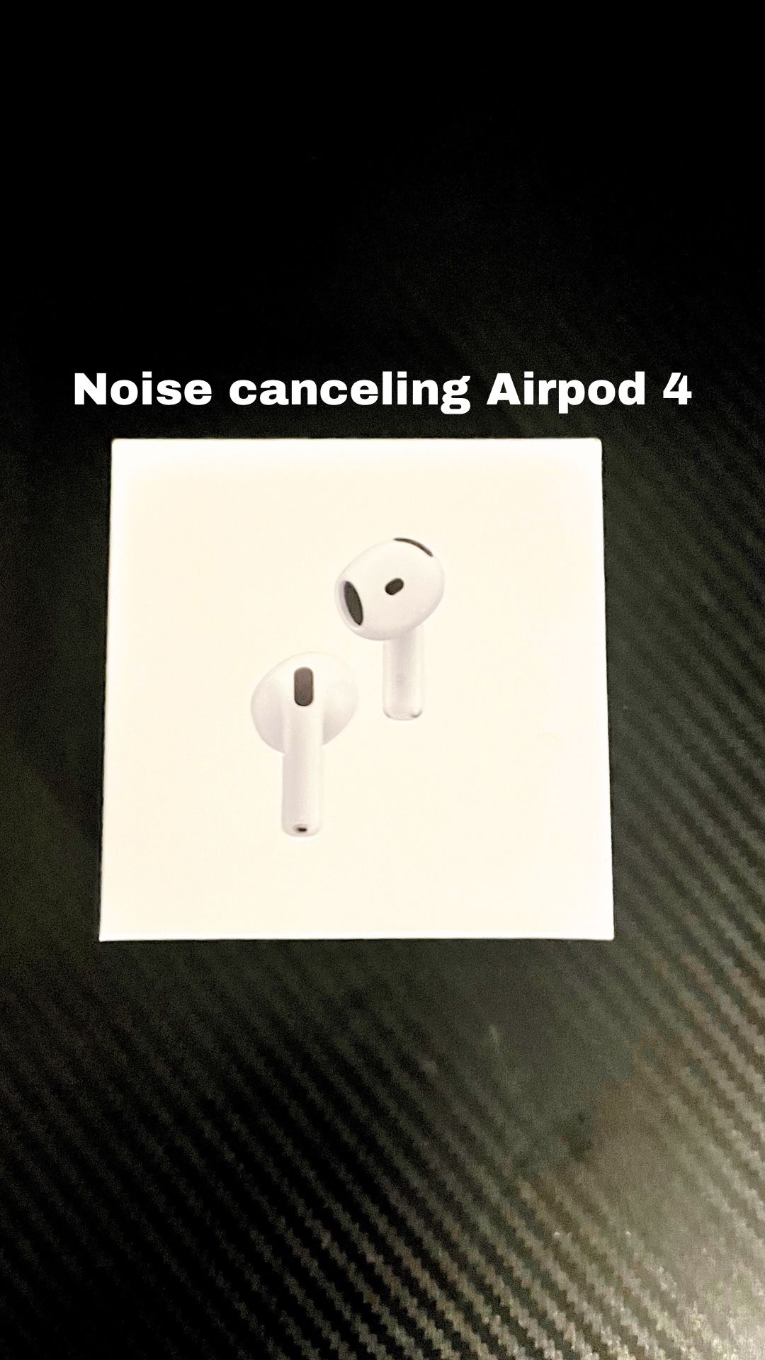 Noise Canceling AirPod 4’s