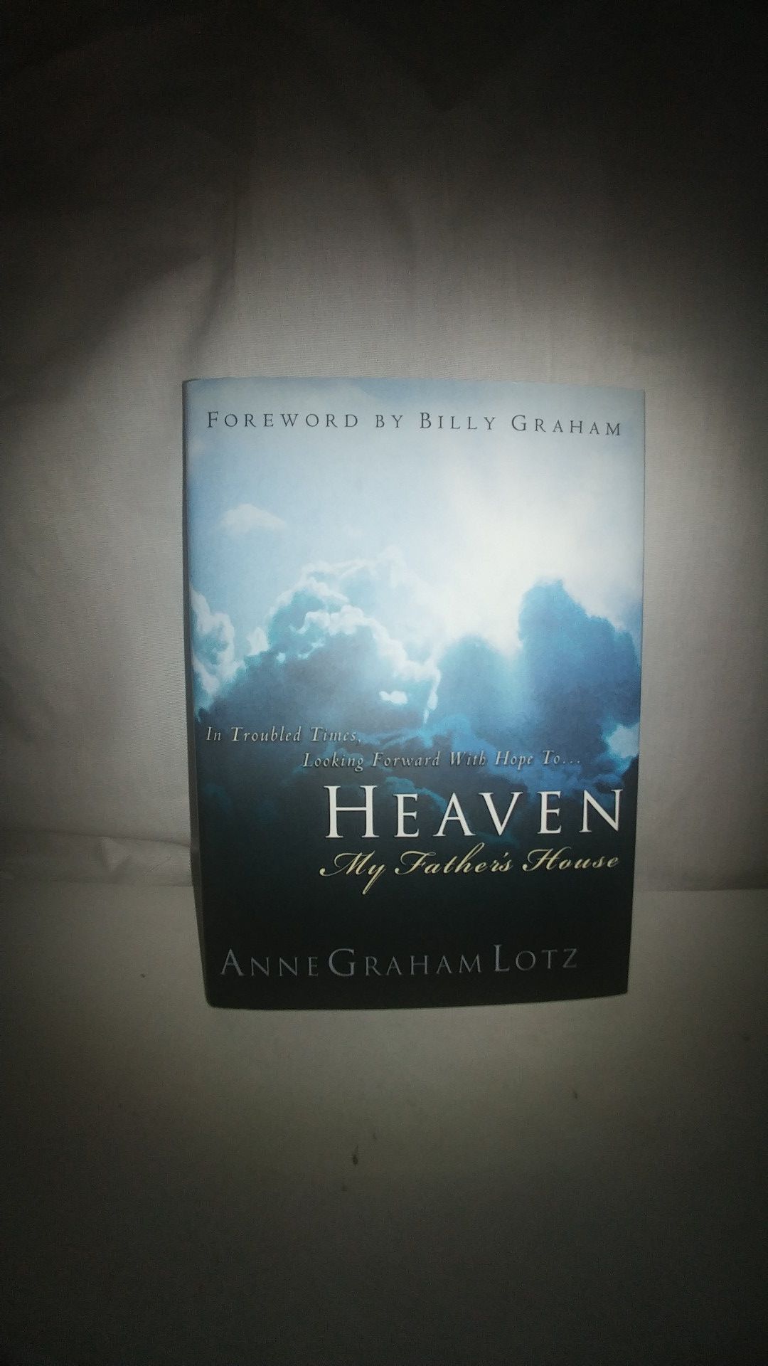 Heaven: My Father's House by Anne Graham Lotz VG