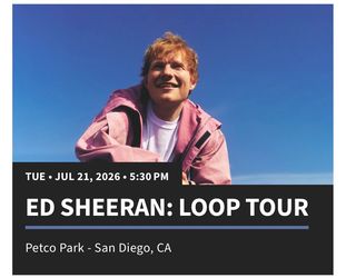 Ed Sheeran San Diego Petco Park Floor Tickets x4
