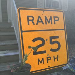 Huge Ramp 25 Mph Sign 