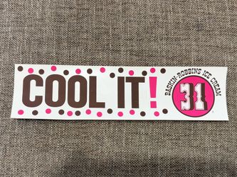 1980’s Baskin - Robbins Bumper Sticker COOL IT!