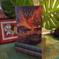 "On Holy Ground" By Charles Stanley