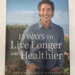 15 Ways to Live Longer and Healthier