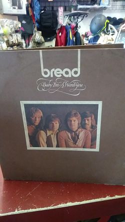 BREAD Baby Im a Want You