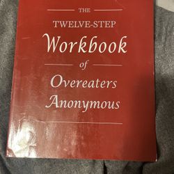 The 12 Step Workbook Of Overeaters Anonymous