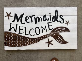 Wooden Decorative Sign : Mermaids Welcome 