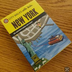 City Walks with Kids: New York - 50 Adventures on Foot