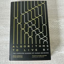 Algorithms To Live By - Paperback, by Brian Christian and Tom Griffiths
