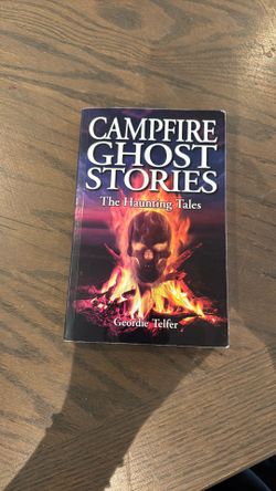Campfire Ghost Stories