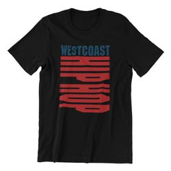 Westcoast Hip Hop Graphic T-Shirt, Black, Red and Blue Design
