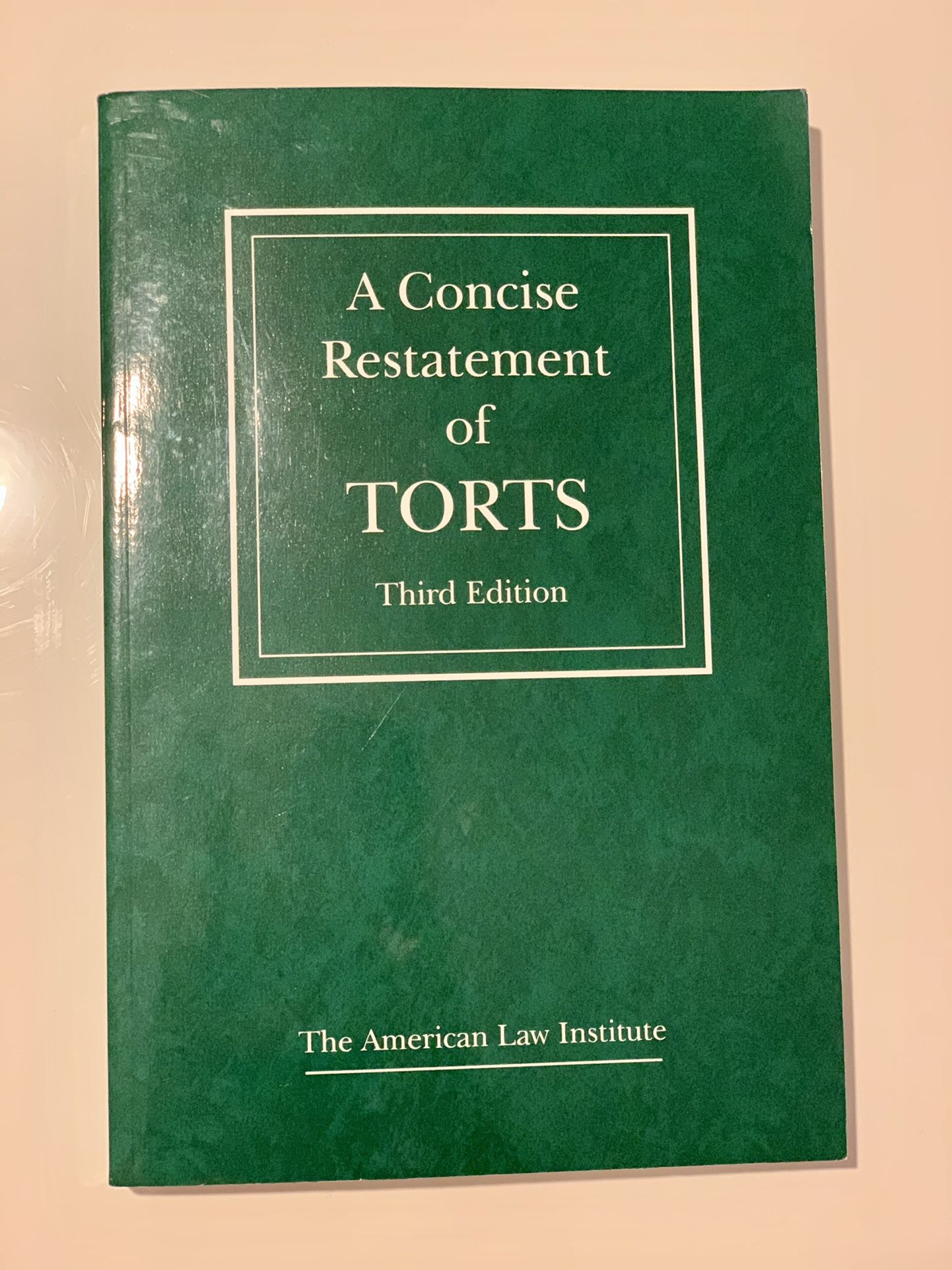 A Concise Restatement of Torts, 3d