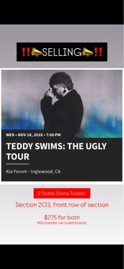 2 Teddy Swims Tickets - Nov 18th Kia Forum