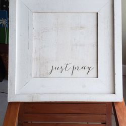 Just Pray Artwork / Religious Art / Wood Frame With Art On Wood 