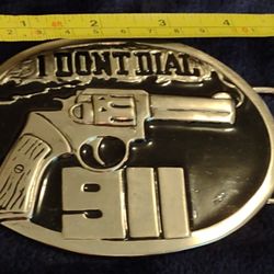 I Don't Call 911 Metal Belt Buckle