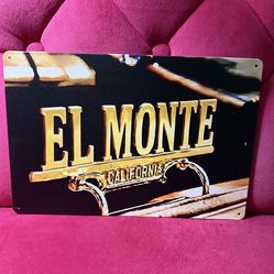 Custom El Monte Sign