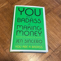 You Are A Badass At Making Money by Jen Sincero