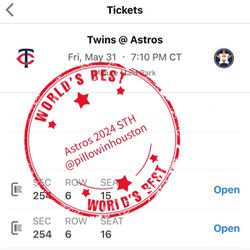 Astros vs Twins 1st Game Friday 5/31 7:10pm Section 254 Row 6 Seat 15-16 Price Per Ticket
