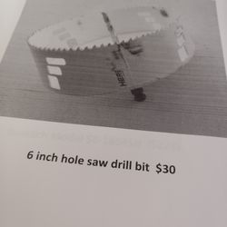6 Inch Hole Drill Bit 30.oo
