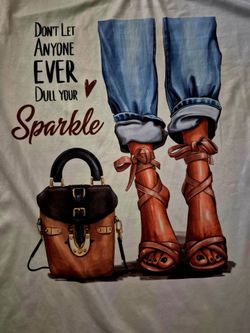 NEW " Never let anyone Dull Your Sparkle" Soft... White blouse!
