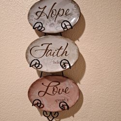 Wall Hanging  "Hope", "Faith". " Love"