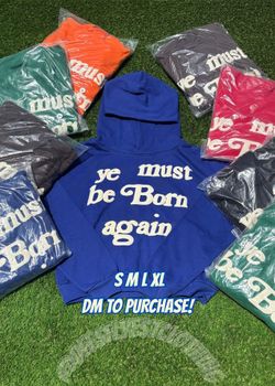 Ye must be born again hoodies 