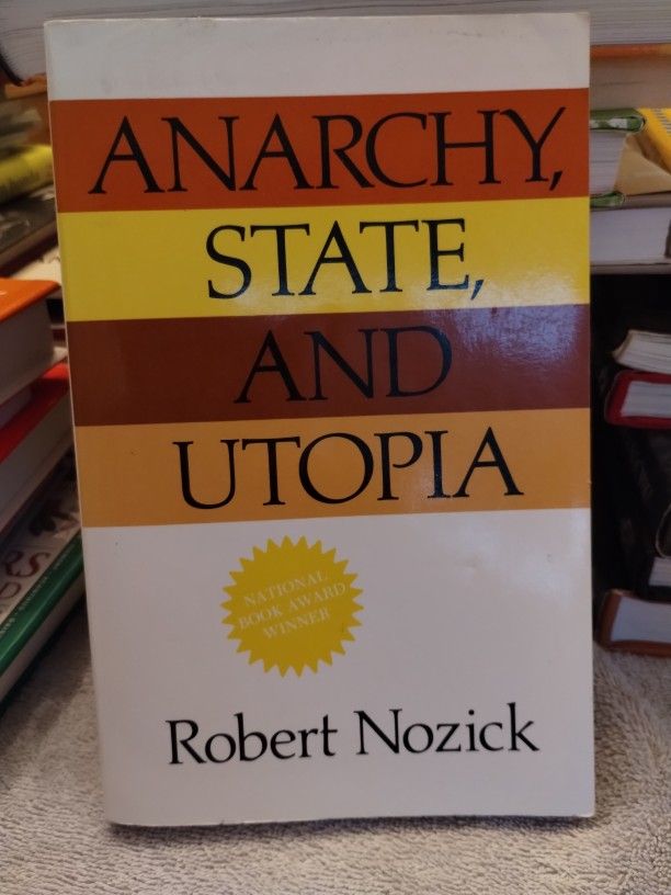 Anarchy, State, And Utopia By Robert Nozick