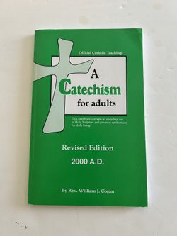 A Catechism for Adults (Revised Edition 2000 A.D.)