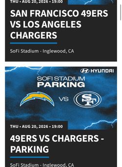 Chargers Vs 49ers  Game with Tailgate parking pass