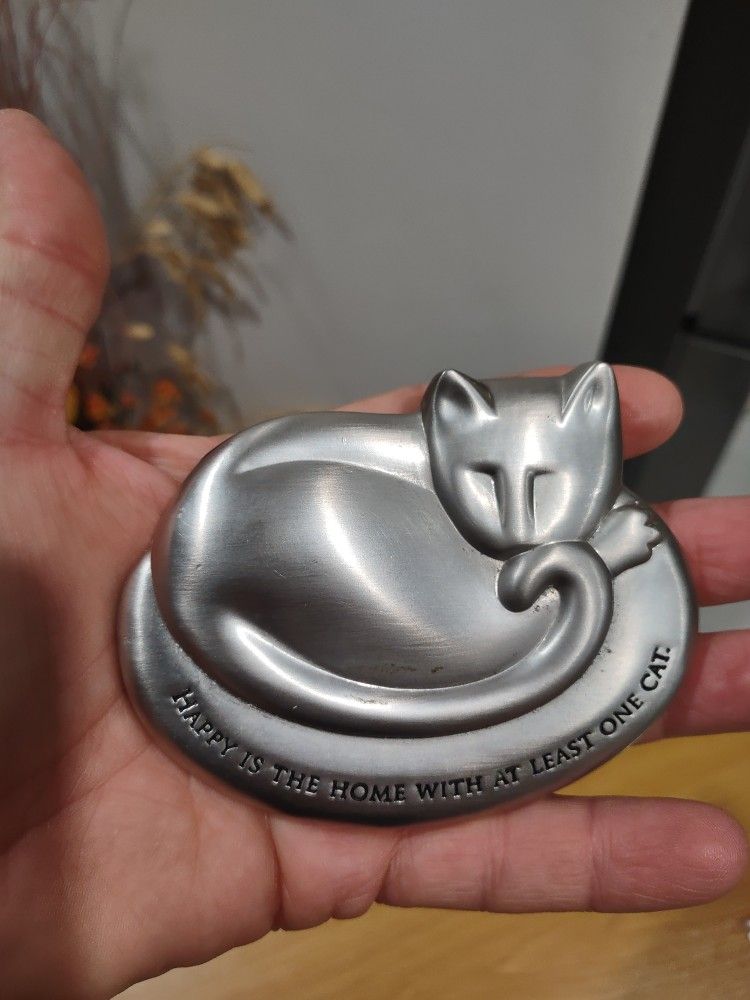 Happy is the Home with at Least One Cat; Metal paperweight.