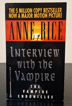 INTERVIEW WITH THE VAMPIRE BY ANNE RICE - HARDCOVER