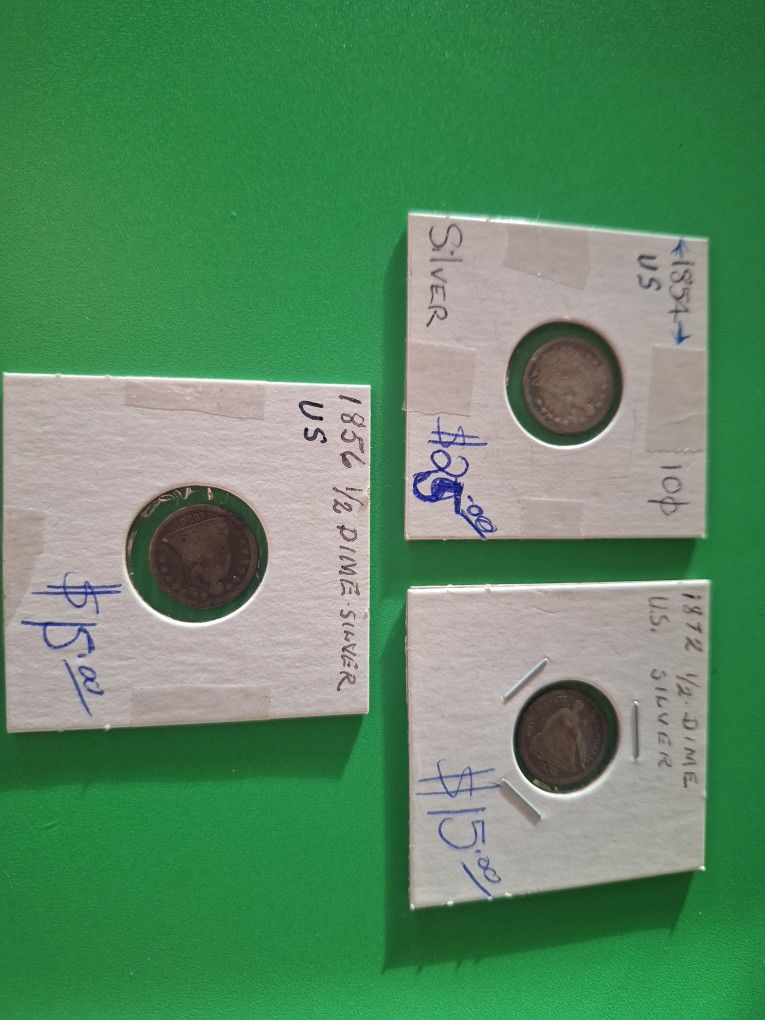 1854 Silver Dime Seated Arrows. 1856 Silver 1/2 Dime.1872 Silver 1/2 Dime.