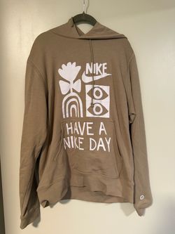 Nike Have A Nike Day Hoodie medium never worn