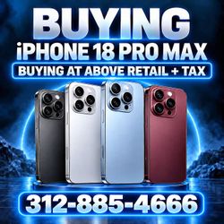 IPhone 18 Pro Max iPhone 18 Pro IPhone Buyer 17 Promax 17 Pro 16 Pro Max 15 Pro Max MacBooks IPads Airpod Samsung Galaxy