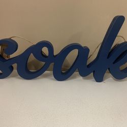 “Soak” Sign 
