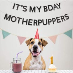 Black Glitter. It's My Bday Mother Puppers Banner - Dog Birthday Party Supplies - Puppy Party Decorations - For Boys & Girls - Dog Happy Birth