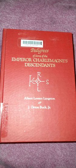 Pedigrees of Emperor Charlemagne's Descendants Hardcover