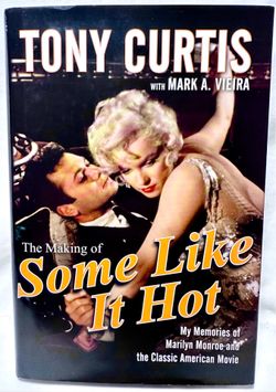 SIGNED Tony Curtis "The Making of Some Like It Hot" Book HC 1st Edition