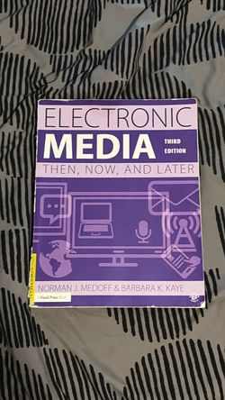 Electronic Media: Then, Now, and Later (Third Edition)