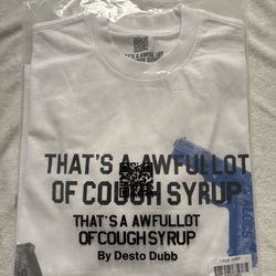 Awful Lot Of Cough Syrup